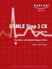 kaplan Usmle Step 2 ck lecture notes psychiatry and epidemiology 2008-2009
