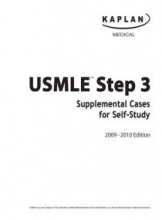 kaplan Usmle Step3 lecture notes supplemental cases for self - study 2009-2010