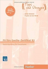 Fit fürs Goethe-Zertifikat B2: Deutschprüfung für Erwachsene