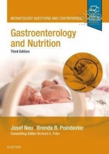 2019 Gastroenterology and Nutrition: Neonatology Questions and Controversies (Neonatology: Questions & Controversies) 3rd Editio