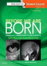 Before We Are Born : Essentials of Embryology and Birth Defects