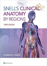 Snell's Clinical Anatomy by Regions Tenth Edition2019